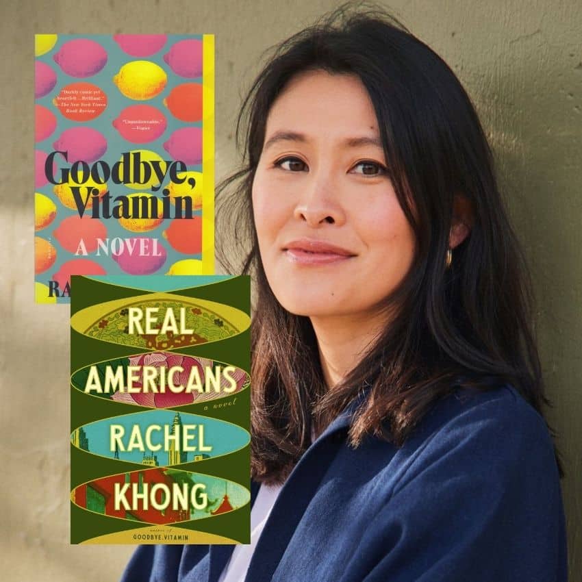 Rachel Khong with Goodbye, Vitamin and Real Americans